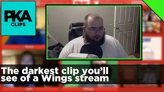 The darkest clip you’ll see of a Wings stream - PKA Clip