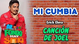 Mi Cumbia - Erick Elera (Letra)(Canción de Joel Gonzales) Al Fondo Hay Sitio 9na temporada