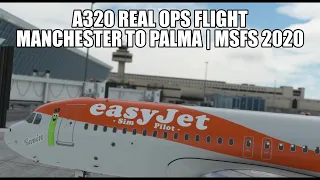 MSFS 2020 - A320 Live Real Ops - Manchester to Palma | VATSIM & A320 NX Developer