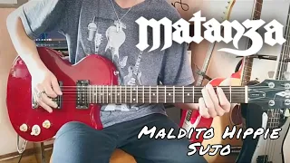 Matanza - Maldito Hippie Sujo [GUITAR COVER]