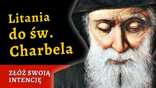 Modlitwa do św. Charbela o cud – litania do odmawiania przez 9 dni