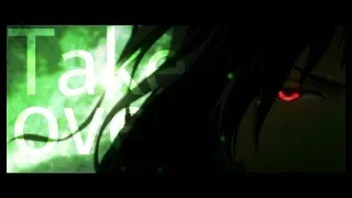 Mo Dao Zu Shi [AMV] - Take Over