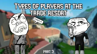 [READ DESCRIPTION] LOOMIAN LEGACY: TYPES OF PLAYERS AT THE TRADE RESORT (PART 3)