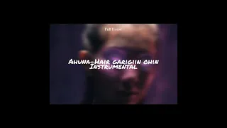 Ahuna-Hair garigiin ohin/Instrumental/with lyrics