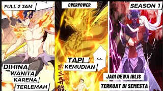 FULL 2 JAM! ALUR CERITA PEMBURU OVERPOWER! BALAS DENDAM DEWA IBLIS YANG DIBULLY - ALUR CERITA MANHWA