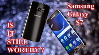 Samsung Galaxy S7 Review 2017 2018 | Is it Still Worthy?