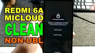 Remove Unlock Mi Account Micloud Redmi 6A Non UBL