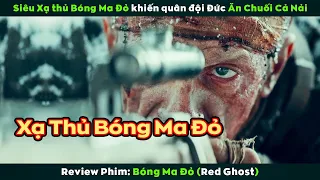 [Review Phim] Siêu Xạ Thủ Bóng Ma Đỏ Khiến Quân Đội Đức Ăn Chuối Cả Nải | The Red Ghost