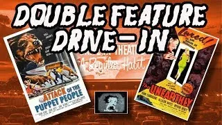 Double Feature Drive-in: Attack of the Puppet People & The Unearthly