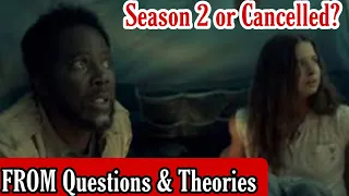 FROM Season 1 Questions & Theories | Special Guest