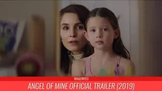 Angel Of Mine Official Trailer (2019)|TRAILERFEED