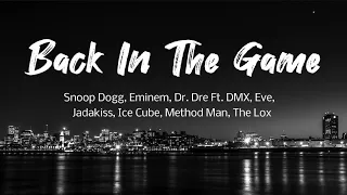 Back In The Game - Snoop Dogg, Eminem, Dr. Dre ft. DMX, Eve Jadakiss, Ice Cub, Method Man, The Lox