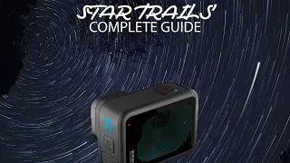 How To Create STAR TRAILS with ANY GOPRO & FREE SOFTWARE