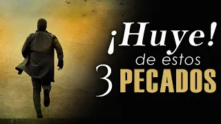 ¡HUYE!  de ESTOS 3 PECADOS | 3 PECADOS de los que debes HUIR ¡YA! 🏃‍♂️