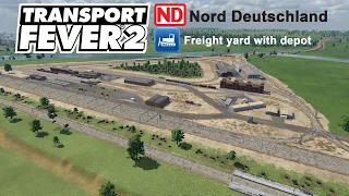 Building a Large Freight Yard with Depot | Transport Fever 2: Nord Deutschland #3