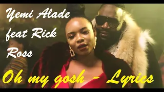 Yemi Alade Feat Rick Ross - Oh My Gosh ♫ Lyrics Karaoke