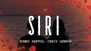 Romeo Santos, Chris Lebrón - SIRI (Letra/Lyrics)