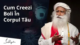 Cum Creezi Boli În Corpul Tău  | Sadhguru