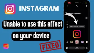 Fix Instagram Unable To Use This Effect On Your Device iPhone | Instagram Using Effects Problem 2023