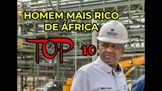 TOP 10 PESSOAS MAIS RICAS DE  ÁFRICA (#TOP10)