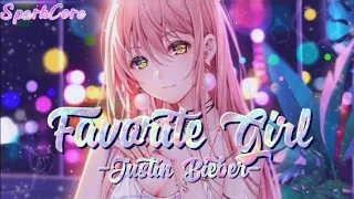 Favorite Girl - [NightCore][Lyrics]