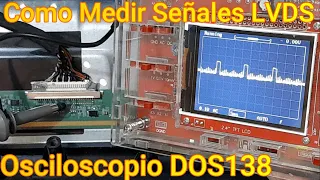 👉Como Medir Señales LVDS Con Osciloscopio DOS138, Señal Diferencial de Bajo Voltaje electronicavarga