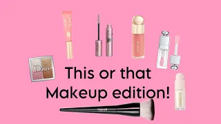 This or that makeup edition 🎀🌟