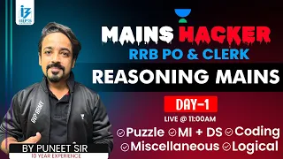 Reasoning Mains Day - 1 | IBPS RRB PO/CLERK 2023 | MAINS REASONING | PUNEET SIR