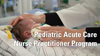 Pediatric Nurse Practitioner Program for Acute Care at LLU