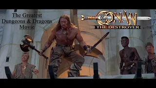 Conan the Destroyer:  The Greatest Dungeons & Dragons Movie