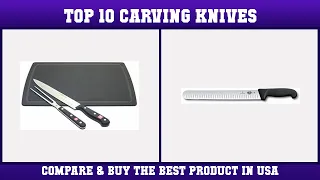Top 10 Carving Knives to buy in USA | Price & Review