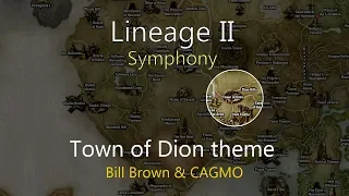 CAGMO - Lineage II Symphony - Town of Dion Theme (feat. Bill Brown)