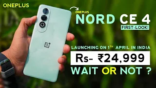 Oneplus Nord CE 4 5g - "FIRST-LOOK" | Oneplus Nord Ce 4 Price, India Launch, Specs, SD 7Gen3, 100W !