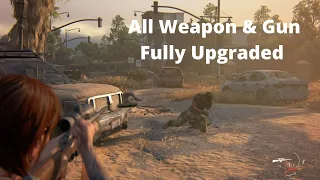 The Last of Us Part 2 - All Weapon & Gun (Fully Upgraded) Showcase