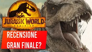 Jurassic World Il Dominio Recensione: GRAN FINALE?