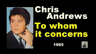 To whom it concerns -- Chris Andrews