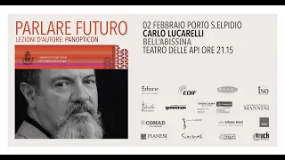 PARLARE FUTURO - lezioni d'autore. Carlo Lucarelli. Integrale