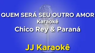 Quem será seu outro amor - Chico Rey e Paraná - Karaokê com 2ª voz (cover)