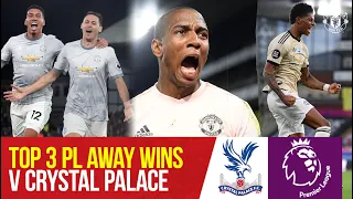 Top 3 Premier League Wins At Crystal Palace | Crystal Palace v Manchester United | Bitesize Boxset