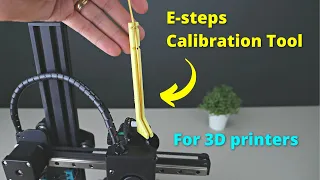 E-steps Calibration Tool for 3D Printers