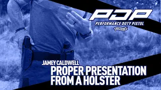 It's Your Duty to be Ready - Training:  Proper Presentation (Draw) from Holster w/Jamey Caldwell