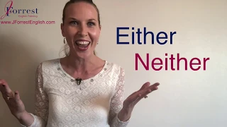 Either or Neither  - How to Use Either and Neither