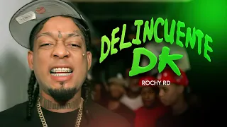 ROCHY RD - DELINCUENTE  DK | VIDEO OFICIAL |