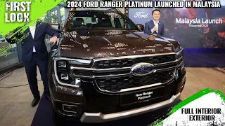 2024 Ford Ranger Platinum Launched In Malaysia - Price From RM183,888 - Full Interior Exterior