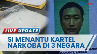 Fredy Pratama Si Menantu Kartel Narkotika Kawasan Golden Triangle, Gembong Narkoba Diburu 3 Negara