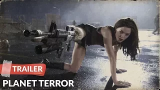 Planet Terror 2007 Trailer | Robert Rodriguez | Rose McGowan