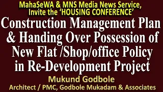 Construction Management plan & Handing over possession of New POLICY IN Re-DEVELOPMENT PROJECT