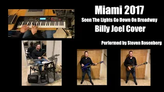 Miami 2017 (Seen The Lights Go Out On Broadway)- Billy Joel Cover