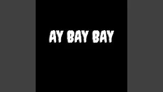 Ay Bay Bay (Jersey Club)