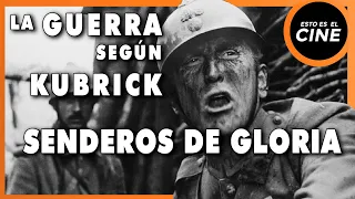 Análisis || Senderos de Gloria || La Guerra Según Kubrick #01 | #estoeselcine